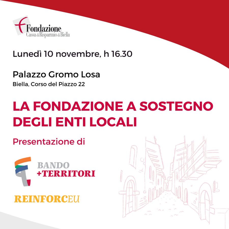 Lunedì 10 novembre h 16.30 Palazzo Gromo Losa:  Presentazione del bando +Territori e del progetto ReinforcEU